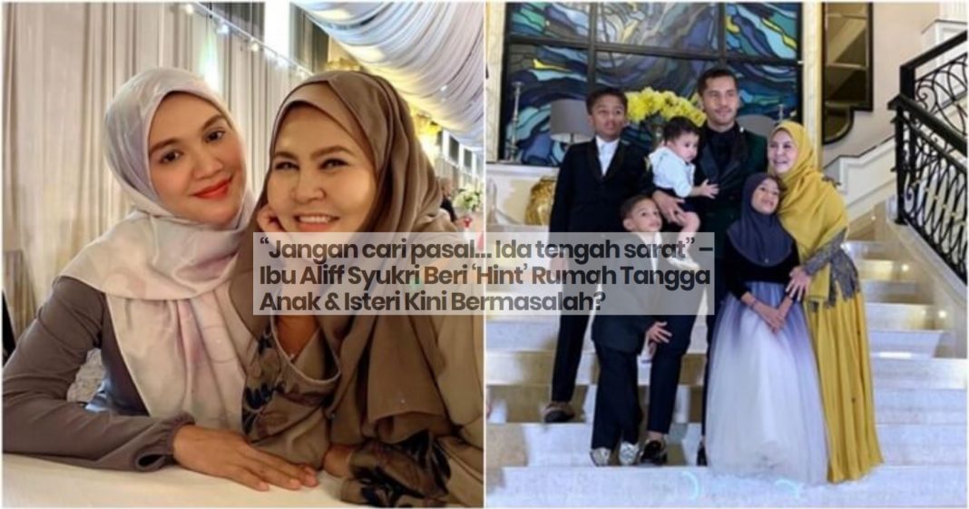 "Jangan Cari Pasal… Ida Tengah Sarat" - Ibu Aliff Syukri ...